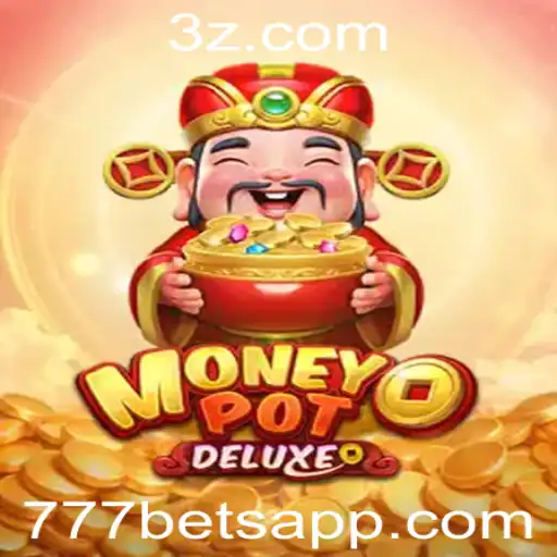 MoneyPotDELUXE: Mergulhe no Universo de 777bet